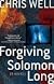 Forgiving Solomon Long