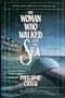 The Woman Who Walked into the Sea (Jeff Jackson/Martha's Vineyard Mystery)
