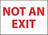 Not An Exit 7''h x 10''w (Rigid Plastic)