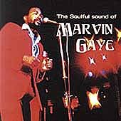 The Soulful Sound of Marvin Gaye by  Marvin Gaye 