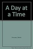 A day at a time