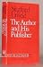 Books : The Author and His Publishing house: Lectures Delivered in Mainz and Austin