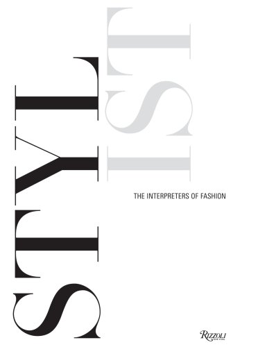 Stylist The Interpreters of Fashion