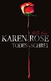 Todesschrei: Thriller - Karen Rose