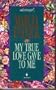 MY TRUE LOVE GAVE TO ME (Loveswept)