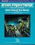 Dark Side of the Moon (Star Frontiers Module SFAD6)