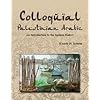 Colloquial Palestinian Arabic: An Introduction to the Spoken Dialect (Arabic Edition)