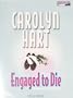 Engaged to Die (A Death on Demand Mystery)