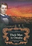 Their Man in Omaha, The Barker Letters, Volume 1: 1860 to 1868