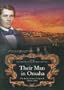 Their Man in Omaha, The Barker Letters, Volume 1: 1860 to 1868