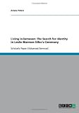Living in-between: The Search for Identity in Leslie Marmon Silko's Ceremony