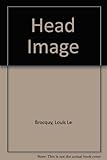 The head image : interviews with the artist