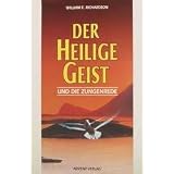 Der Heilige Geist und die Zungenredevon "William E. Richardson"