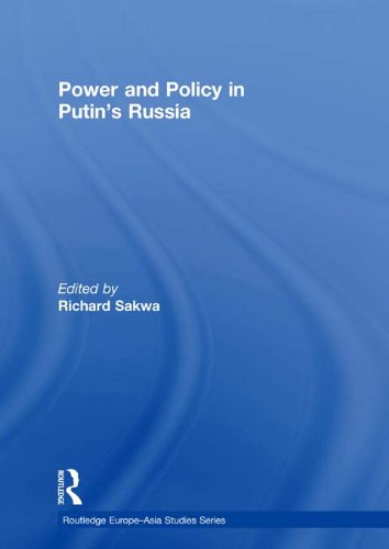 Power and Policy in Putin's Russia (Routledge Europe-Asia Studies)