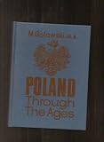 Poland through the ages : an outline of Polish history for young readers