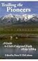 Trailing The Pioneers: A Guide to Utah's Emigrant Trails, 1846-1850