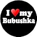 I Love My Bubushka 1.25