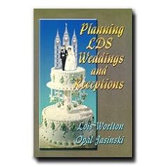 31EvpxDVfKL. SL500 AA240  Planning LDS Weddings and Receptions   This Comprehensive Book Discusses All Major Aspects of Preparation for Beautiful Weddings and Receptions. (Paperback)