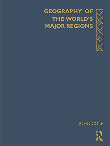 Geography of the World's Major Regions
