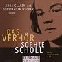 Sophie Scholl - Das Verh�r, 1 Audio-CD