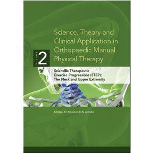 OPTP Scientific Therapeutic Exercise Progression The Neck and Upper Extremity - Volume 2
