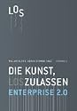 Enterprise 2.0: Die Kunst, loszulassen