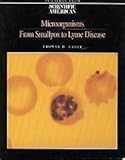 Microorganisms : from smallpox to lyme disease : readings from Scientific American magazine