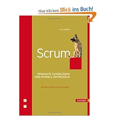 Scrum: Produkte zuverl�ssig und schnell entwickeln