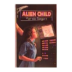Alien Child by Pamela Sargent