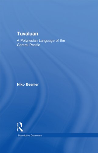 Tuvaluan: A Polynesian Language of the Central Pacific. (Descriptive Grammars)