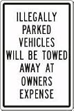 ILLEGALLY PARKED VEHICLES WILL BE TOWED AWAY AT OWNERS EXPENSE 18 x 12 Dura Plas