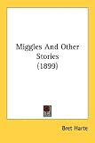 Miggles and Other Stories (1899)