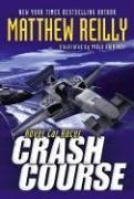 Crash Course (Hover Car Racer) by Matthew Reilly (24-Oct-2006) Paperback