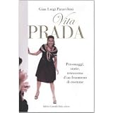 Vita Prada. Personaggi, storie, retroscena d'un fenomeno di costumedi G. Luigi Paracchini