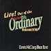 Live! Out of the Ordinary
