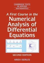 A First Course in the Numerical Analysis of Differential Equations (Cambridge Texts in Applied Mathematics) 2nd (second) Edition by Iserles, Arieh [2008]