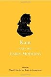 Kant and the early moderns