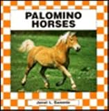 Palomino Horses (Horses (Abdo and Daughers Publishing))