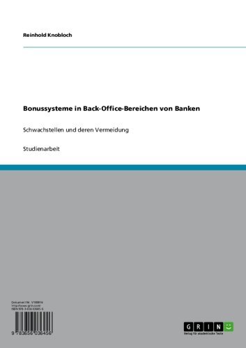 Bonussysteme in Back-Office-Bereichen von Banken: Schwachstellen und deren Vermeidung (German Edition)