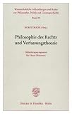 Produkt-Bild: Philosophie des Rechts und Verfassungstheorie. Geburtstagssymposion f&uuml;r Hasso Hofmann. (Wissenschaftliche Abhandlungen und Reden zur Philosophie, Politik und Geistesgeschichte; PPG 26)