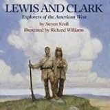 Lewis and Clark: Explorers of the American West