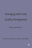 Managing with total quality management : theory and practice