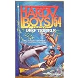 deep trouble hardy boys case file 54 hardy boys casefiles