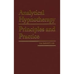 Analytical Hypnotherapy: Principles and Practice
