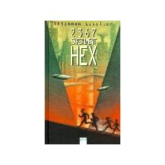 2367, Experiment Hex
