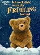 Ich weck dich, wenn der Fr�hling kommt (Bilderb�cher)