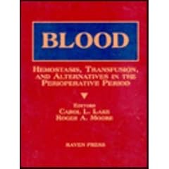 Blood: Hemostasis, Transfusion and Alternatives in the Perioperative Period