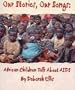Our Stories, Our Songs: African Children Talk about AIDS