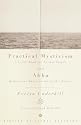 Practical Mysticism: A Little Book for Normal People and Abba: Meditations Based on the Lord's Prayer (Vintage Spiritual Classics)