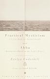 Practical Mysticism: A Little Book for Normal People and Abba: Meditations on the Lord's Prayer (Vintage Spiritual Classics)